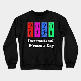 International Womens Day 2020 Crewneck Sweatshirt